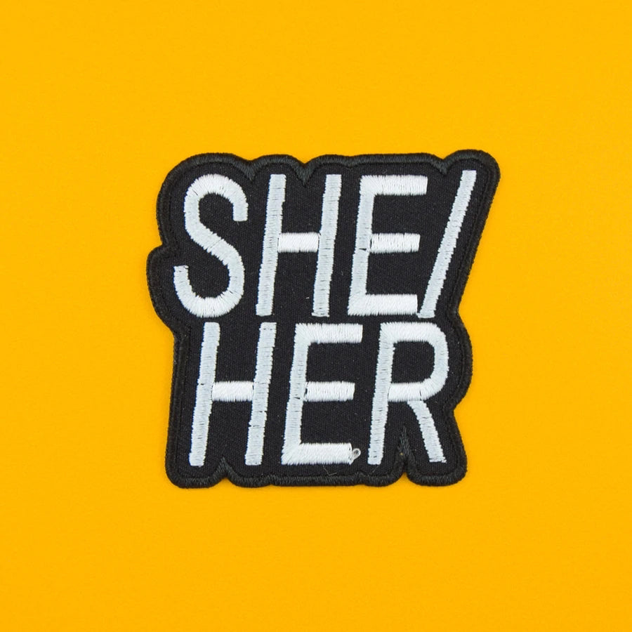 She / Her - Patch - Extreme Largeness