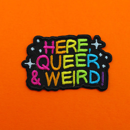 Here, queer & weird - Patch - Extreme Largeness