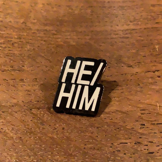 He/him Enamel Pin by Extremely Largeness