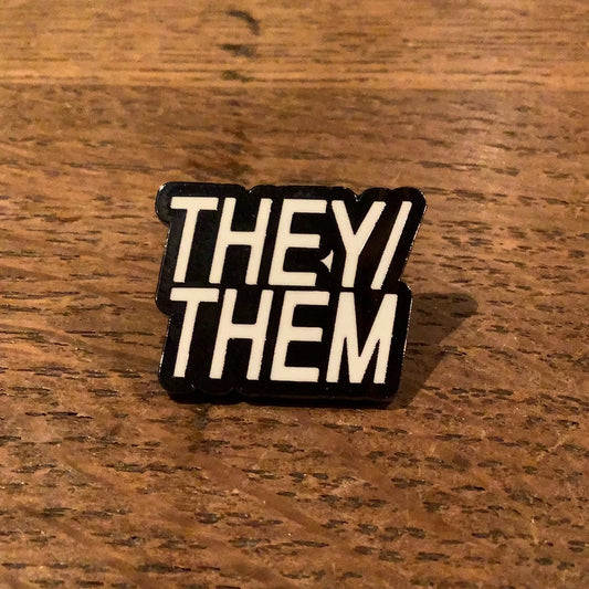 They/them Enamel Pin by Extremely Largeness