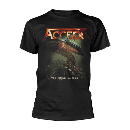 Accept - Too Mean To Die - T-Shirt Unisex Officiell Merch