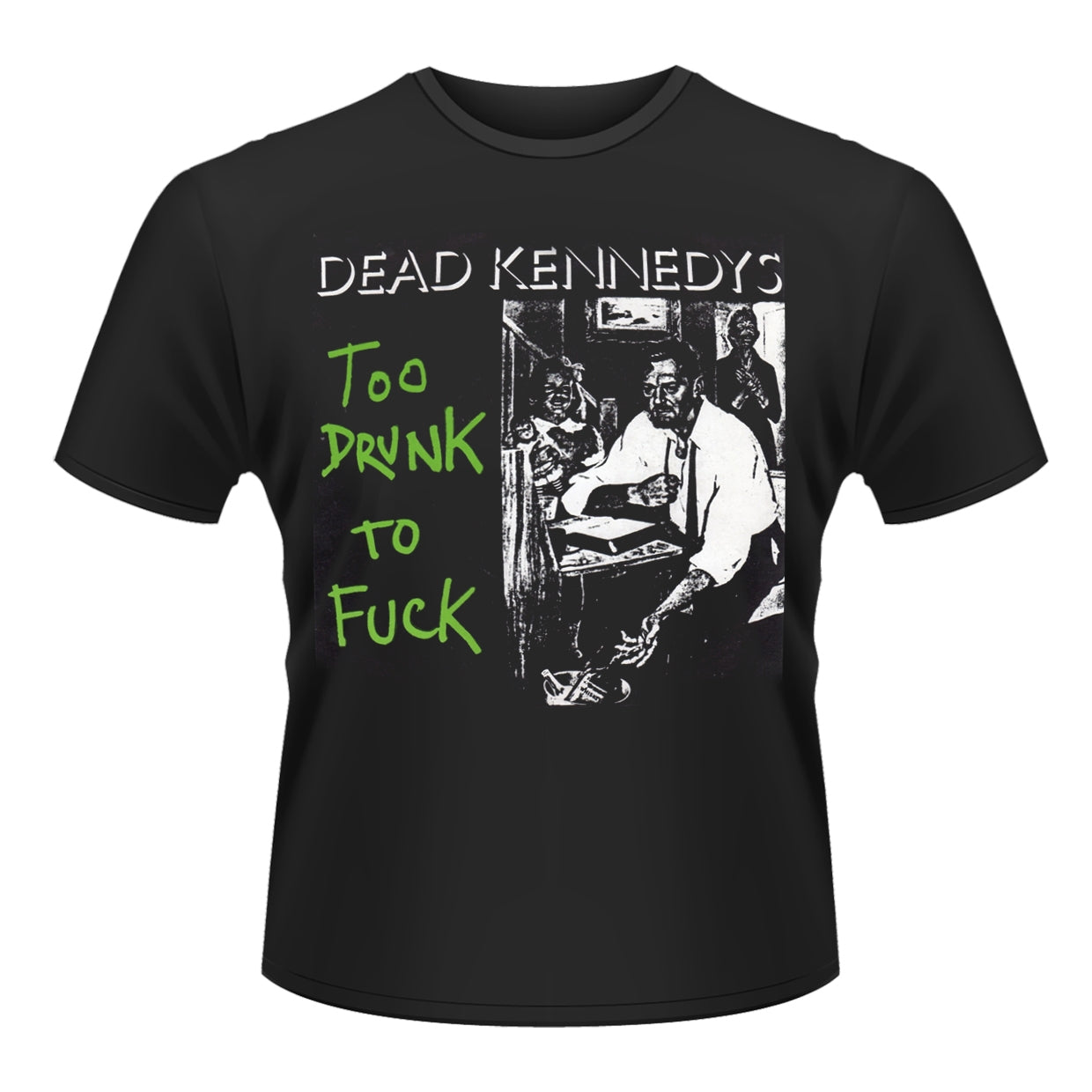 Dead Kennedys - Too Drunk To Fuck - T-Shirt Unisex Officiell Merch