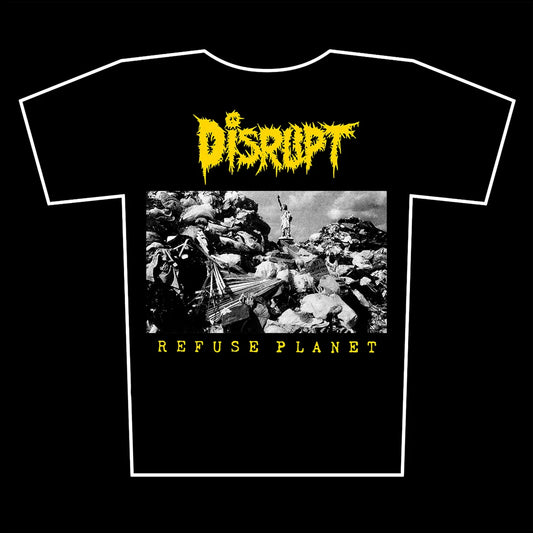 Disrupt - Refuse Planet - T-Shirt Unisex Official Merch