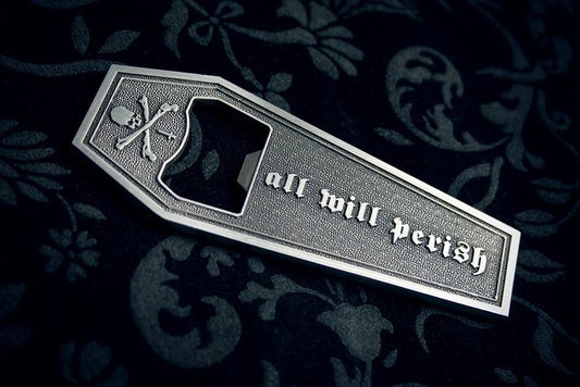 All will perish bottle opener by Torvenius